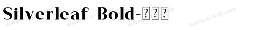 Silverleaf Bold字体转换